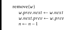 \begin{leftbar}
\begin{flushleft}
\hspace*{1em} \ensuremath{\mathrm{remove}(\ens...
...math{\ensuremath{\mathit{n}} - 1}\hspace*{1em} }\\
\end{flushleft}\end{leftbar}