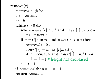 \begin{leftbar}
\begin{flushleft}
\hspace*{1em} \ensuremath{\mathrm{remove}(\ens...
...xtbf{return}} \ensuremath{removed}\hspace*{1em} \\
\end{flushleft}\end{leftbar}