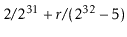 $\displaystyle 2/2^{31} + r/(2^{32}-5)
$