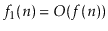 $ f_1(n) = O(f(n))$