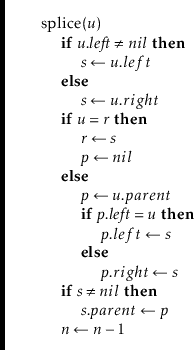 \begin{leftbar}
\begin{flushleft}
\hspace*{1em} \ensuremath{\mathrm{splice}(\ens...
... \gets \ensuremath{\ensuremath{\mathit{n}} - 1}}\\
\end{flushleft}\end{leftbar}