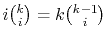 $ i\binom{k}{i}=k\binom{k-1}{i}$