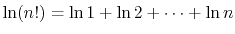 $ \ln(n!)=\ln 1 + \ln 2 + \cdots + \ln n$