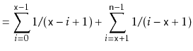 $\displaystyle = \sum_{i=0}^{\ensuremath{\mathtt{x}}-1} 1/(\ensuremath{\mathtt{x...
...math{\mathtt{x}}+1}^{\ensuremath{\mathtt{n}}-1} 1/(i-\ensuremath{\mathtt{x}}+1)$