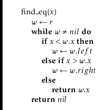 \begin{leftbar}
\begin{flushleft}
\hspace*{1em} \ensuremath{\mathrm{find\_eq}(\e...
...{return}} \ensuremath{\ensuremath{\mathit{nil}}}\\
\end{flushleft}\end{leftbar}