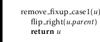 \begin{leftbar}
\begin{flushleft}
\hspace*{1em} \ensuremath{\mathrm{remove\_fixu...
...bf{return}} \ensuremath{\ensuremath{\mathit{u}}}\\
\end{flushleft}\end{leftbar}