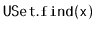 $ \mathtt{USet.find(x)}$